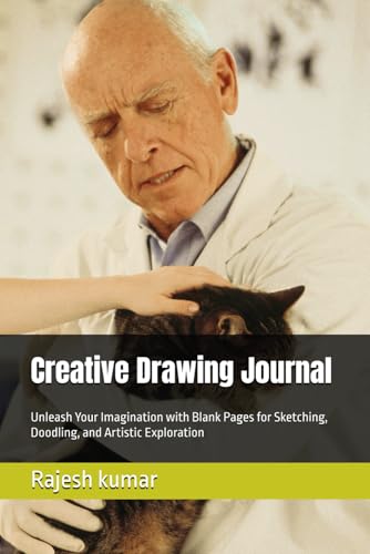 Creative Drawing Journal: Unleash Your Imagination with Blank Pages for Sketching, Doodling, and Artistic Exploration Creative Drawing Journal: Unleash Your Imagination with Blank Pages for Sketching, Doodling, and Artistic Exploration von Independently published