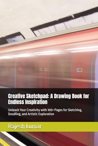 Creative Sketchpad: A Drawing Book for Endless Inspiration: Unleash Your Creativity with 100+ Pages for Sketching, Doodling, and Artistic Exploration Creative Sketchpad: A Drawing Book for Endless Inspiration: Unleash Your Creativity with 100+ Pages for Sketching, Doodling, and Artistic Exploration von Independently published