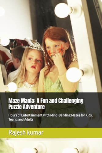 Maze Mania: A Fun and Challenging Puzzle Adventure: Hours of Entertainment with Mind-Bending Mazes for Kids, Teens, and Adults Maze Mania: A Fun and Challenging Puzzle Adventure: Hours of Entertainment with Mind-Bending Mazes for Kids, Teens, and Adults von Independently published