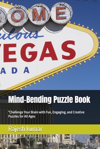 Mind-Bending Puzzle Book: "Challenge Your Brain with Fun, Engaging, and Creative Puzzles for All Ages Mind-Bending Puzzle Book: "Challenge Your Brain with Fun, Engaging, and Creative Puzzles for All Ages von Independently published