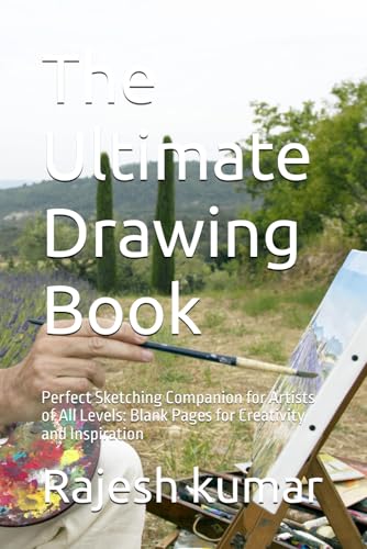 The Ultimate Drawing Book: Perfect Sketching Companion for Artists of All Levels: Blank Pages for Creativity and Inspiration The Ultimate Drawing Book: Perfect Sketching Companion for Artists of All Levels: Blank Pages for Creativity and Inspiration von Independently published