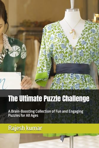 The Ultimate Puzzle Challenge: A Brain-Boosting Collection of Fun and Engaging Puzzles for All Ages The Ultimate Puzzle Challenge: A Brain-Boosting Collection of Fun and Engaging Puzzles for All Ages von Independently published