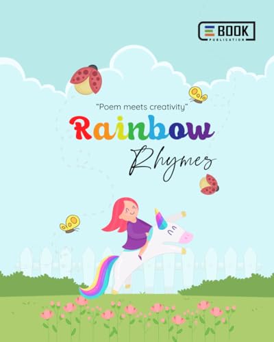 Poem meets creativity Rainbow Rhymes Poem meets creativity Rainbow Rhymes von Independently published