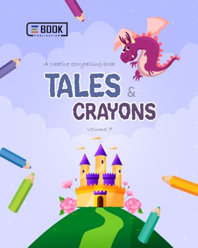 Tales and crayons volume 7: Creative story telling book Tales and crayons volume 7: Creative story telling book von Independently published