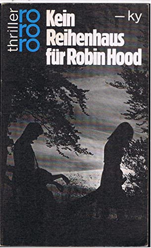 Kein Reihenhaus für Robin Hood