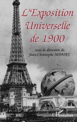 L'EXPOSITION UNIVERSELLE DE 1900 von L'HARMATTAN