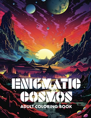 Enigmatic Cosmos: Adult coloring book for men and women, Unlock the Wonders of the Universe Through Color, 110 pages, 8.5 x 11"