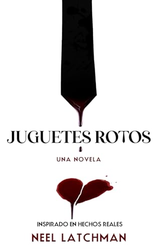 Juguetes Rotos: Broken Toys von Independently published