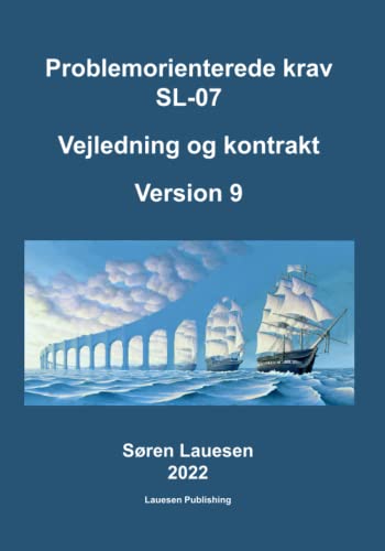 Problemorienterede krav SL-07: Vejledning og kontrakt Version 9 von Independently published