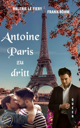 Antoine - Paris zu dritt (Romantische Momente, Band 2) von Independently published