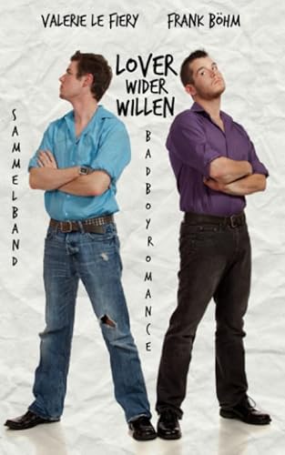 Lover wider Willen: Sammelband Lover wider Willen: Sammelband