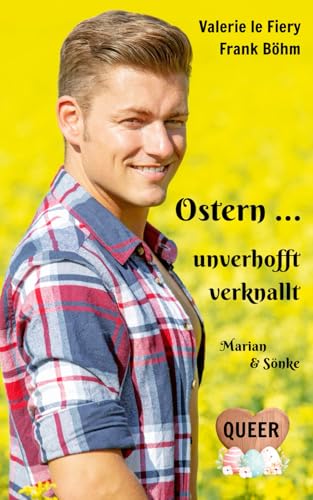 Ostern ... unverhofft verknallt (Österliches, Band 2) von Independently published