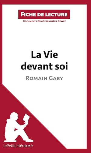 La Vie devant soi de Romain Gary (Fiche de lecture): Analyse complète et résumé détaillé de l'oeuvre von LEPETITLITTERAI