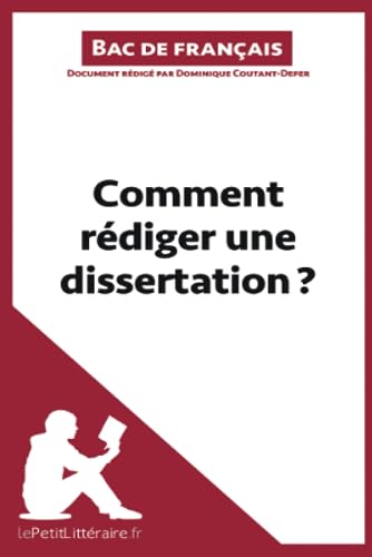 Comment rédiger une dissertation? (Fiche de cours): Méthodologie lycée - Réussir le bac de français von LEPETITLITTERAI