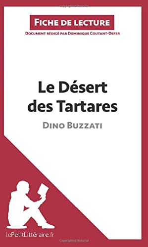 Le Désert des Tartares de Dino Buzzati (Fiche de lecture): Analyse complète et résumé détaillé de l'oeuvre
