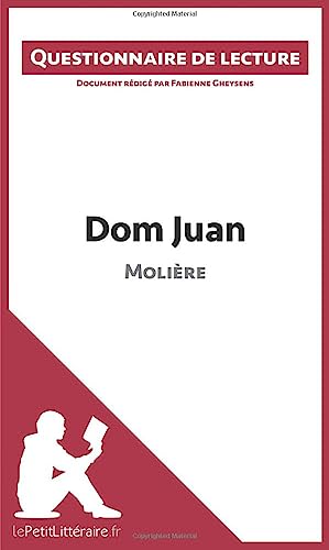 Dom Juan de Molière (Questionnaire de lecture): Questionnaire de lecture