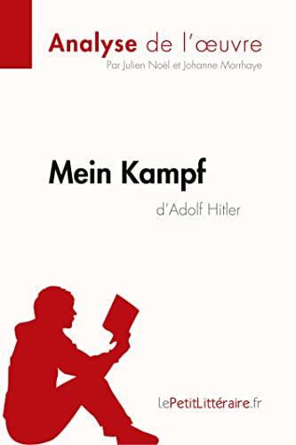 Mein Kampf d'Adolf Hitler (Analyse de l'oeuvre): Analyse complète et résumé détaillé de l'oeuvre (Fiche de lecture)