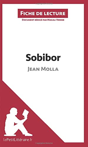Sobibor de Jean Molla (Fiche de lecture): Analyse complète et résumé détaillé de l'oeuvre