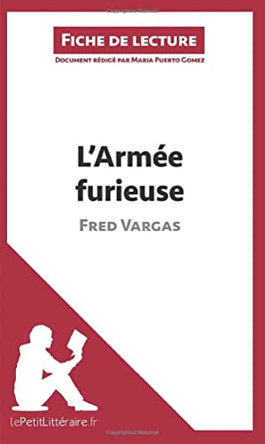 L'Armée furieuse de Fred Vargas (Fiche de lecture): Analyse complète et résumé détaillé de l'oeuvre