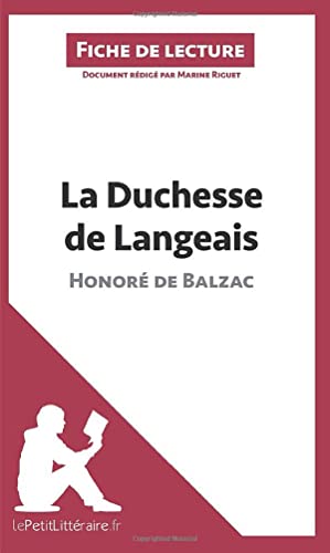 La Duchesse de Langeais d'Honoré de Balzac (Fiche de lecture): Analyse complète et résumé détaillé de l'oeuvre