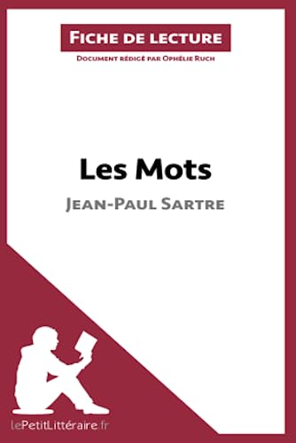 Les Mots de Jean-Paul Sartre (Fiche de lecture): Analyse complète et résumé détaillé de l'oeuvre von LEPETITLITTERAI