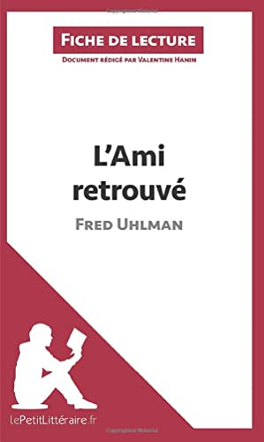 L'Ami retrouvé de Fred Uhlman (Fiche de lecture): Analyse complète et résumé détaillé de l'oeuvre von LEPETITLITTERAI
