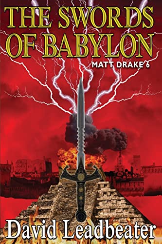 The Swords Of Babylon: (Matt Drake 6) von CREATESPACE