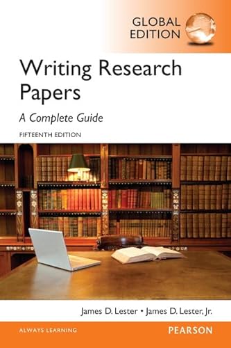 Writing Research Papers A Complete Guide, Global Edition: A Complete Guide, Global Edition