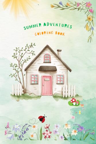 Summer Adventures Coloring Book: A playful Coloring Book with Nature, Animals and Sunshine von Independently published