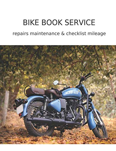 Royal Enfield Bike Service Book: Repairs Maintenance & Checklist Milage von Independently published
