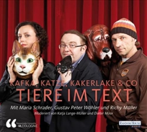 Kafka, Katze, Kakerlake & Co.: Tiere im Text: Tiere im Text. Live-Mitschnitte von der lit-COLOGNE