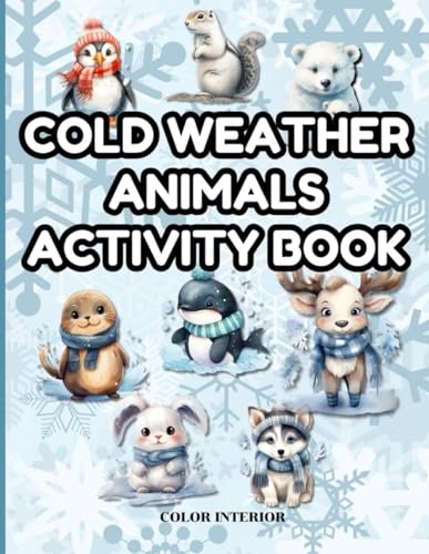Cold Weather Animals Activity Book: Color Interior von Independently published
