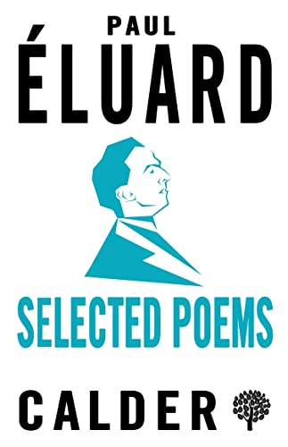 Selected Poems: Paul Éluard von Alma Books Ltd