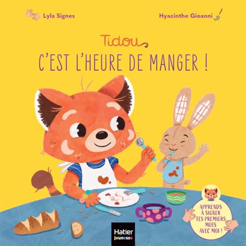 Tidou - C'est l'heure de manger !: Apprends à signer tes premiers mots avec moi ! von HATIER JEUNESSE