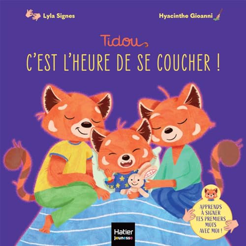 Tidou - C'est l'heure de se coucher !: Apprends à signer tes premiers mots avec moi ! von HATIER JEUNESSE