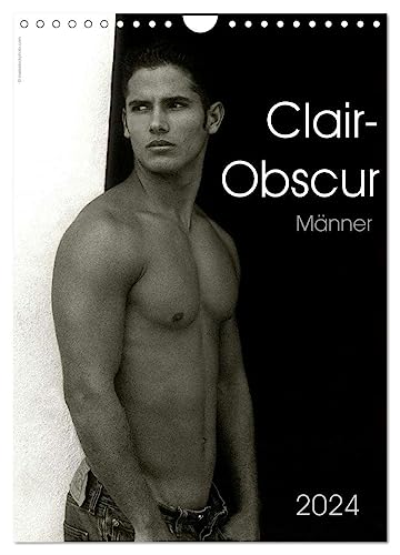Clair-Obscur Männer 2024 (Wandkalender 2024 DIN A4 hoch), CALVENDO Monatskalender von CALVENDO
