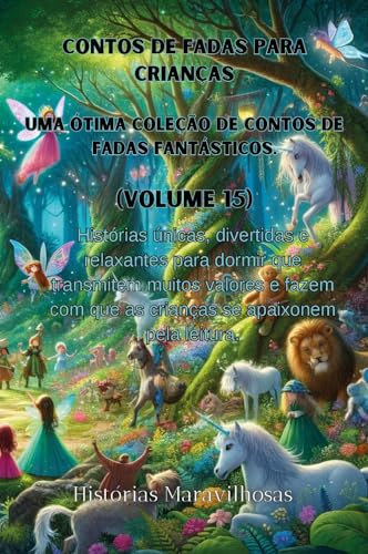 Contos de fadas para crianças Uma ótima coleção de contos de fadas fantásticos. (Volume 15) von Youcanprint