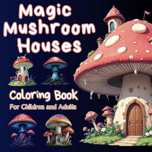 magic mushroom houses: coloring book von Independently published