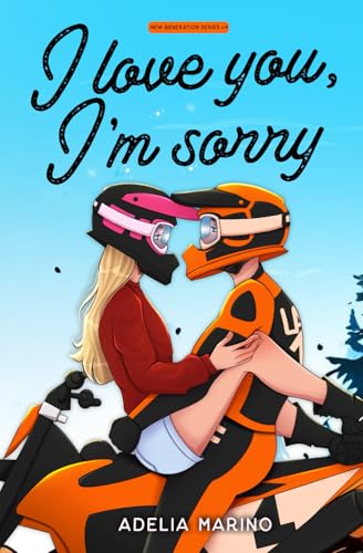 I love you, I'm sorry: New Generation Series Vol. 4 von Independently published