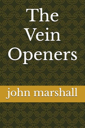 The Vein Openers The Vein Openers von Independently published