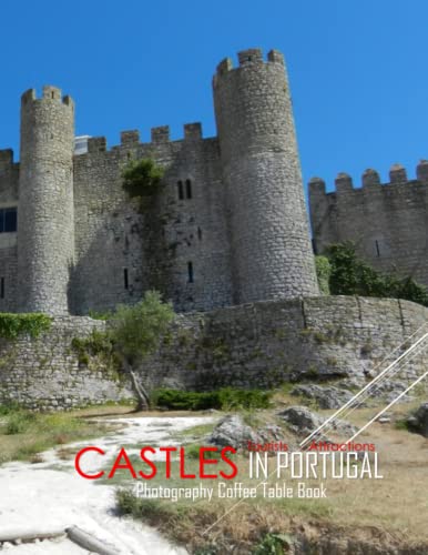 CASTLES IN PORTUGAL Photography Coffee Table Book Tourists Attractions: Castles In Portugal Photography Coffee Table Book: for People Of All Ages Who ... Images (8.5"*11") Paperback.May 29, 2023.