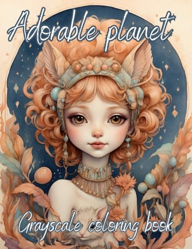 ADORABLE PLANET: grayscale coloring book von Independently published