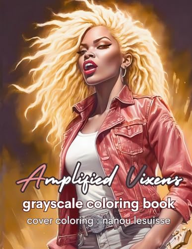 AMPLIFIED VIXENS: grayscale coloring book von Independently published