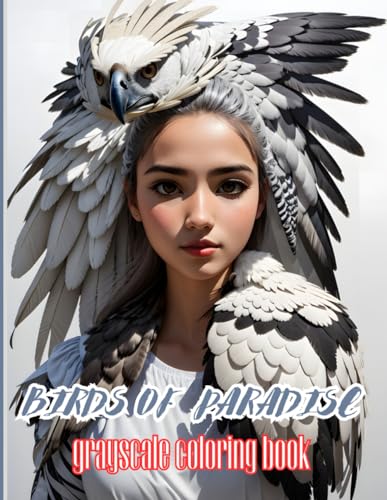 BIRDS OF PARADISE: grayscale coloring book von Independently published