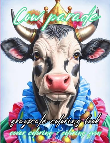 COW PARADE: grayscale coloring book von Independently published