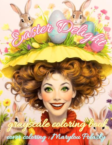 EASTER DELIGHT: grayscale coloring book von Independently published