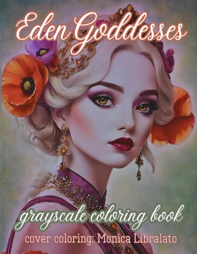 EDEN GODDESSES: grayscale coloring book