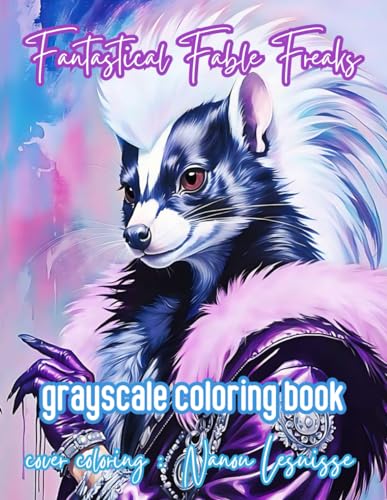 FANTASTICAL FABLE FREAKS: grayscale coloring von Independently published