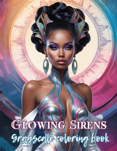 GLOWING SIRENS: grayscale coloring book von Independently published