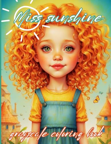 MISS SUNSHINE: grayscale coloring book von Independently published
